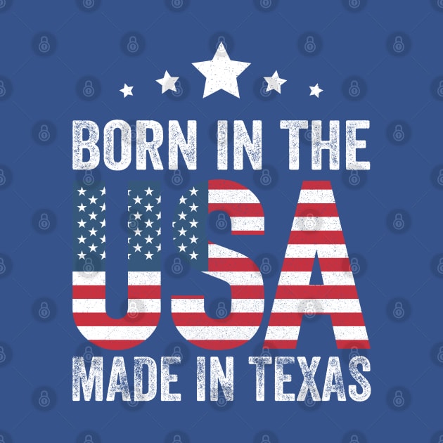 Born in the USA made in TEXAS TX by Horskarr