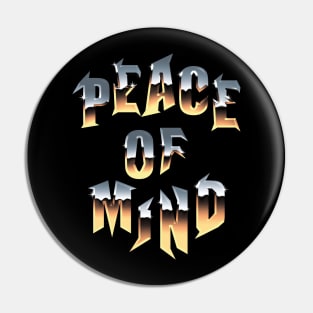 Peace of mind Pin