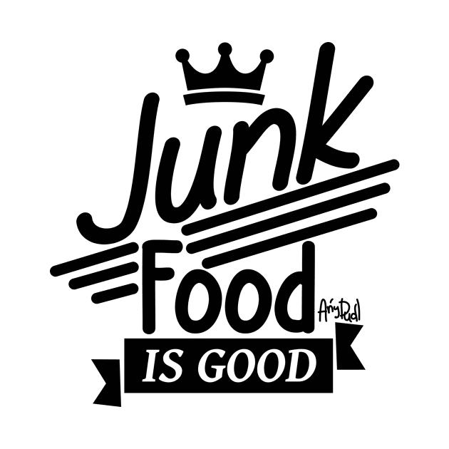 Junk food is good by Anydudl