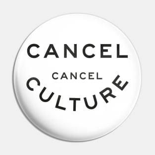 Cancel Cancel Culture Pin