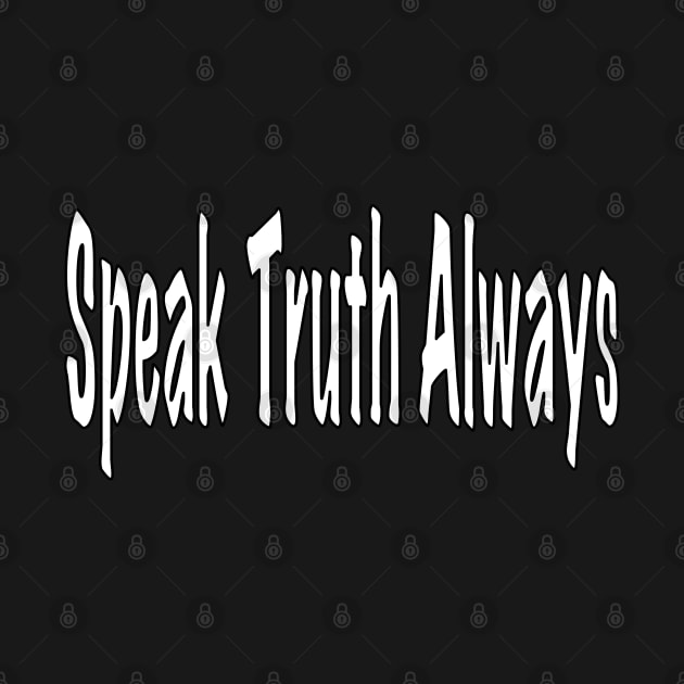 Christian Speak Truth Always by rayraynoire