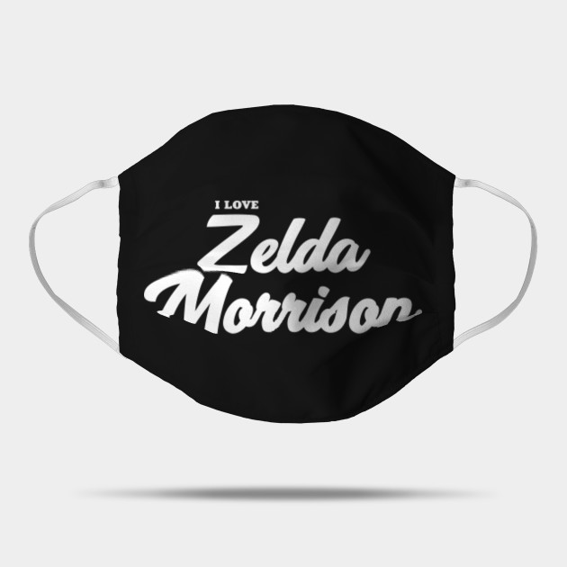I Love Zelda Morrison Celebrity Mask Teepublic Uk