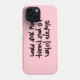 always listen to your mom Phone Case