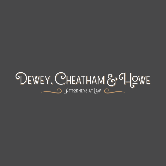 Dewey, Cheatham & Howe by gnotorious