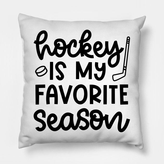 Hockey Is My Favorite Season Ice Hockey Field Hockey Cute Funny Pillow by GlimmerDesigns