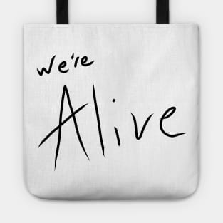 We're Alive - Dark Logo (Chest Pocket Apparel) Tote