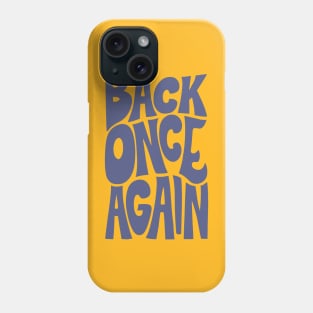 BACK ONCE AGAIN - MARLIN Phone Case