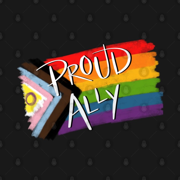 Proud Ally (2021 Progress Flag) by Salty Said Sweetly