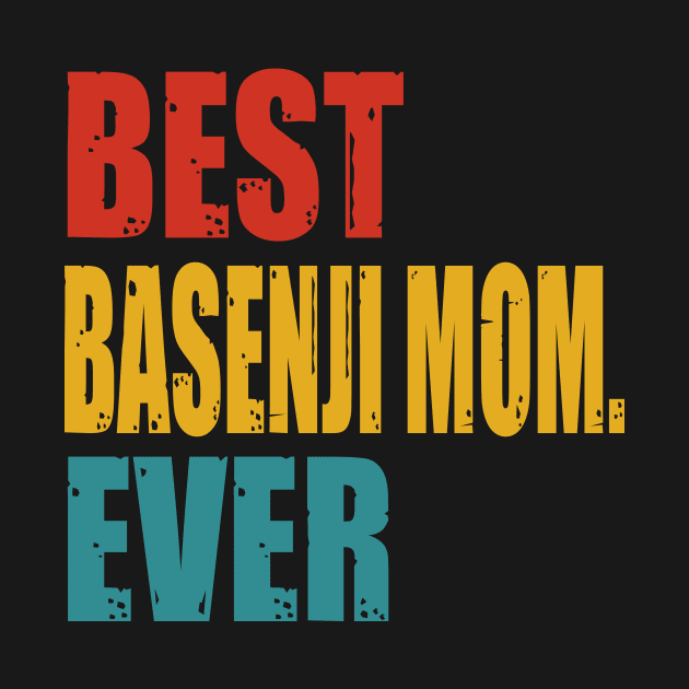 Vintage Best Basenji Mom Ever T-shirt by suttonouz9