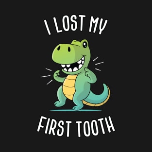 I lost my first tooth T-Shirt