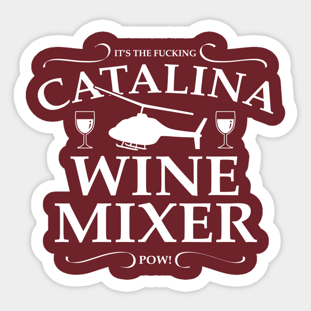 Catalina Wine Mixer - Catalina Wine Mixer - Sticker