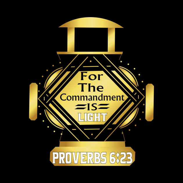 Proverbs 6:23 for the commandment is a lamp and light| Sons of Thunder by Sons of thunder