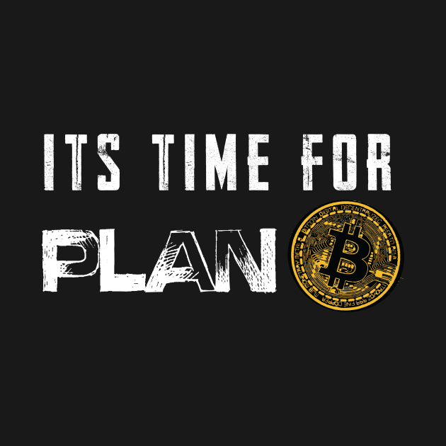 time for plan Bitcoin by HurdyGurdy