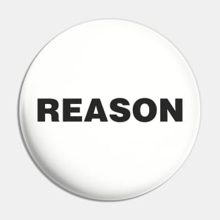 Reason - Dark Gray Text Pin