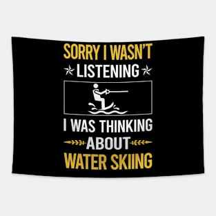 Sorry I Was Not Listening Water Skiing Tapestry