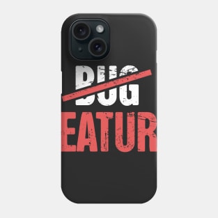 Feature Or Bug? - Funny CS Software Developer Design Phone Case