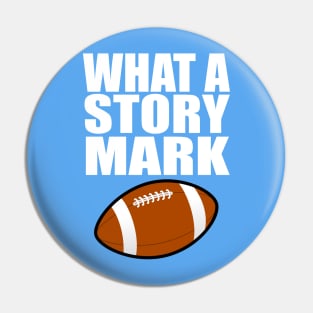 What a Story Mark Pin