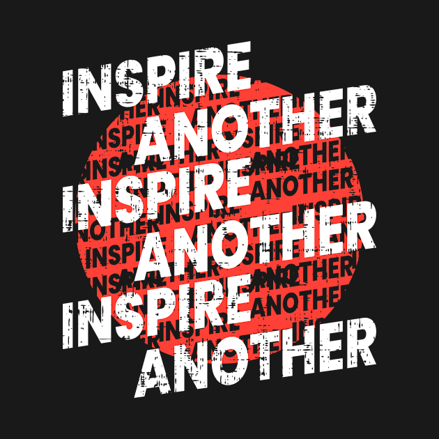 Inspire Another by D3monic