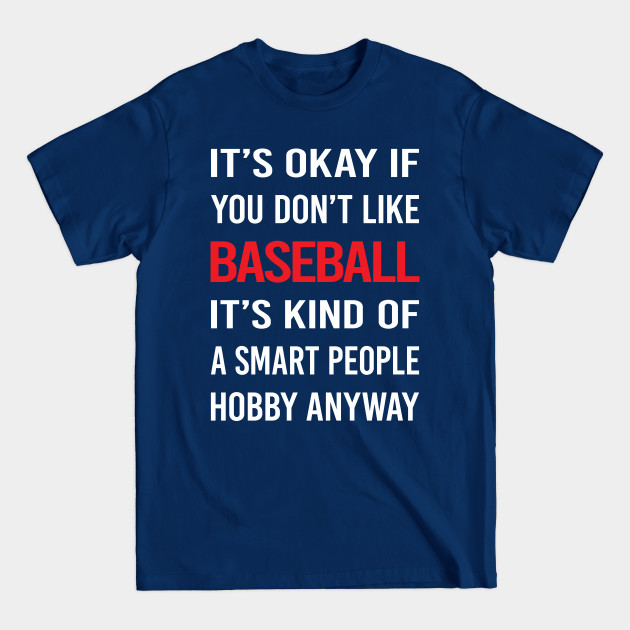 Disover Smart People Hobby Baseball - Baseball - T-Shirt