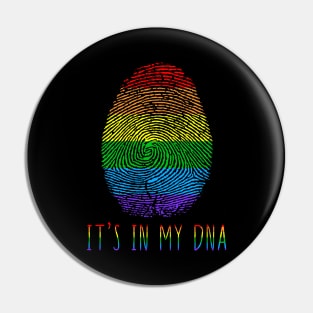 It's In My DNA LGBT Lesbian Gay Pride Pin