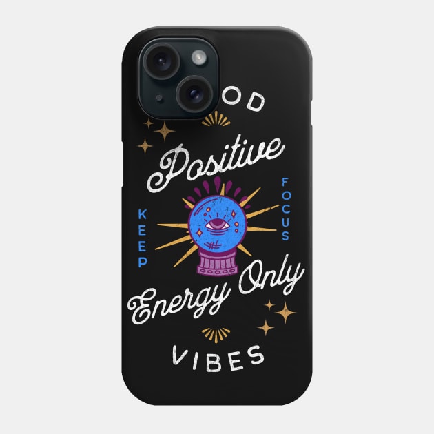 Good Vibes Positive Energy Mal De Ojo Phone Case by TheCraftyDrunkCo