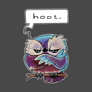 Grumpy hoot T-Shirt