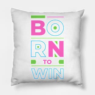 Born to win Pillow