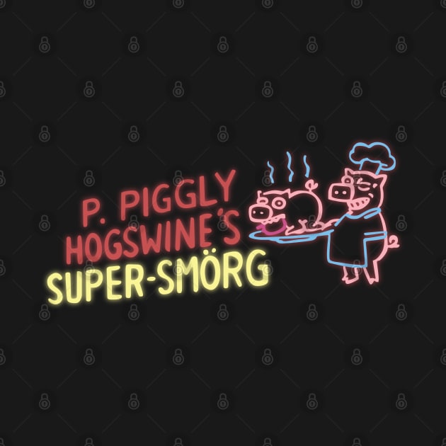 P Piggly Hogswine's Super-Smorg by saintpetty