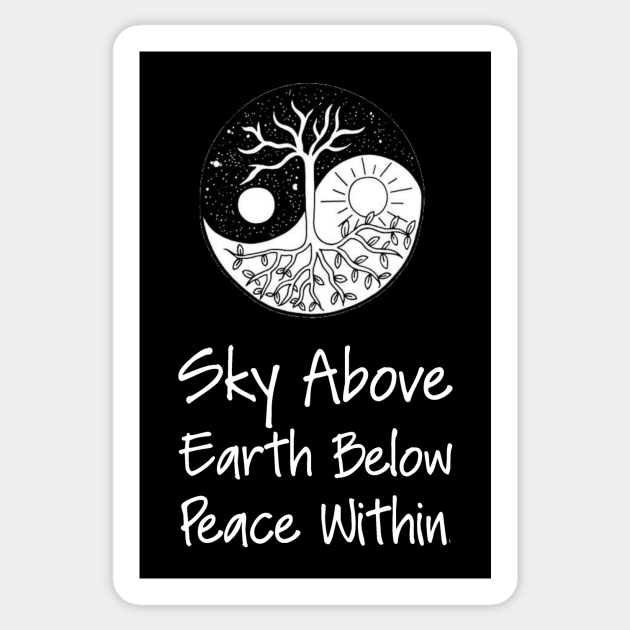 photo Sky Above Earth Below Peace Within Sign yoga meditation zen quote sky above