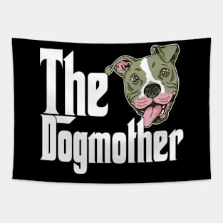 Pitbull Dog Mom Dogmother Dogs Mommy Tapestry