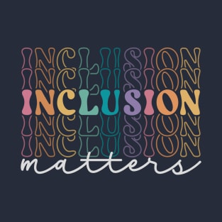 Inclusion Matters T-Shirt