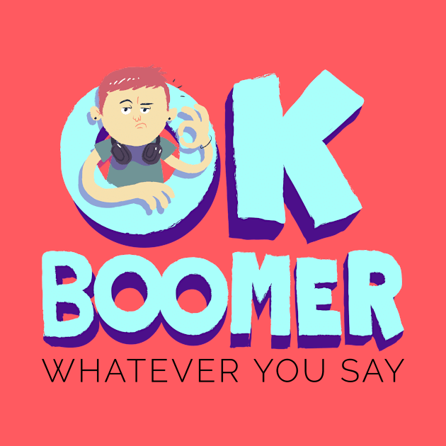 Ok Boomer by Socalthrills