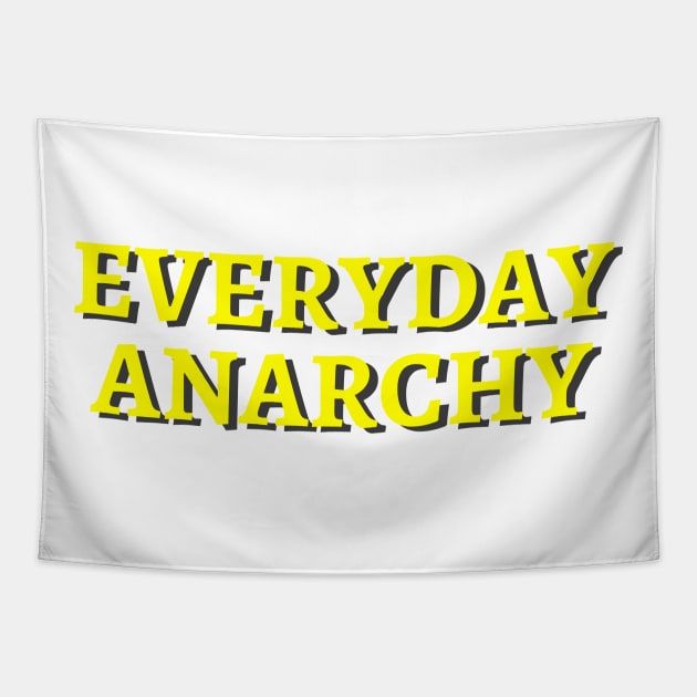 Everyday Anarchy Tapestry by Peddling Fiction