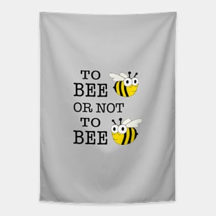 To Bee Or Not To Bee With Bees  illustration Tapestry