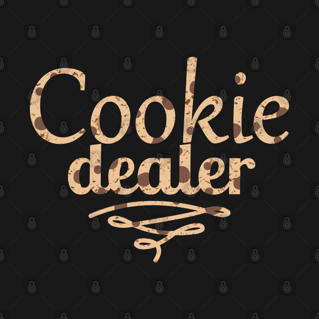 Discover Cookie Lovers, Funny Baking Gifts - Cookie Dealer, For Men, Women & Kids - Cookie Dealer - T-Shirt