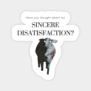 Sincere Disatisfaction Surreal Funny Broken Translation Magnet