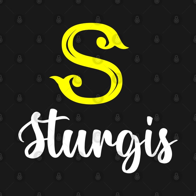 I'm A Sturgis ,Sturgis Surname, Sturgis Second Name by overviewtru