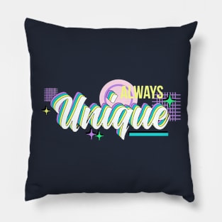 ALWAYS UNIQUE RETRO STYLE DESIGN Pillow