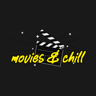 Movies & Chill T-Shirt