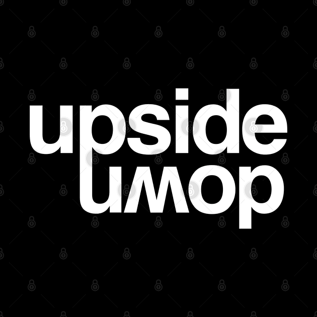 Upside down by StickSicky