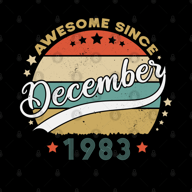 Awesome Since December 1983 Birthday Retro Sunset Vintage by SbeenShirts