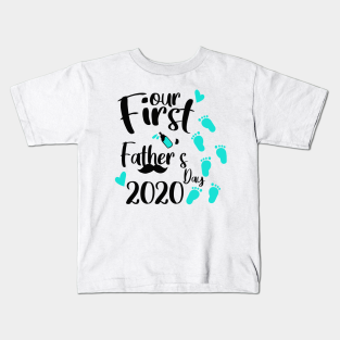 First Fathers Day Gift Ideas Kids T Shirts Teepublic