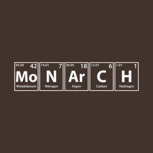 Monarch (Mo-N-Ar-C-H) Periodic Elements Spelling T-Shirt