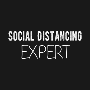 Social Distancing Expert T-Shirt