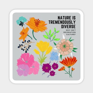 Nature is Diverse Magnet