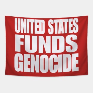 United States IS Funding Genocide - White - Back Tapestry