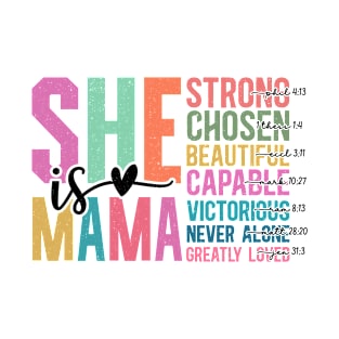 She is Strong, Chosen, Beautiful Mama Bible Verses T-Shirt