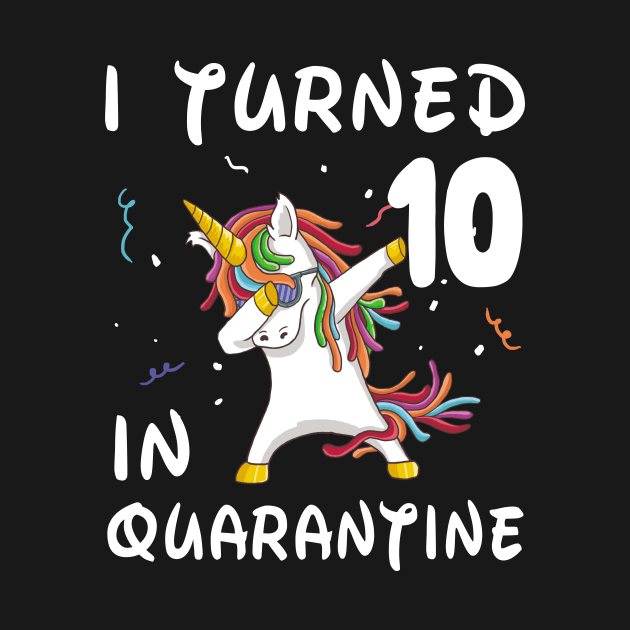 I Turned 10 In Quarantine by Sincu