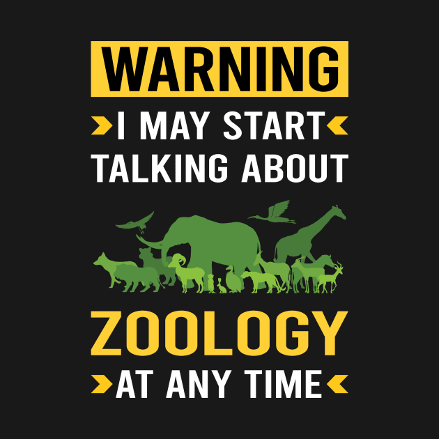 Warning Zoology Zoologist by Bourguignon Aror