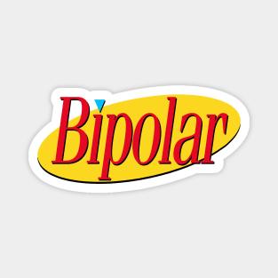 Bipolar - 90s TV Tribute Graphic Design Magnet